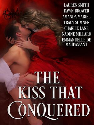 cover image of The Kiss that Conquered